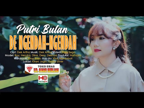 DE NGENDAH NGENDAH_Putri Bulan