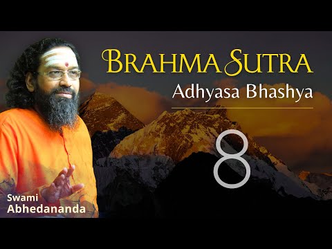 Brahmasutra - Adhyaas Bhashya | DAY 8 | Swami Abhedananda #VedantaTalks