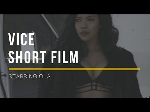 OLA - VICE [Short Film]