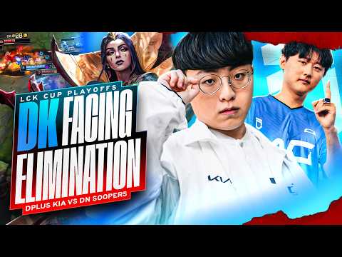 DK FACING ELIMINATION VS DNS - LCK CUP 2026