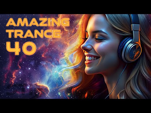AMAZING TRANCE 40 🔥 Best New Trance 2025 | Mixed by STiF