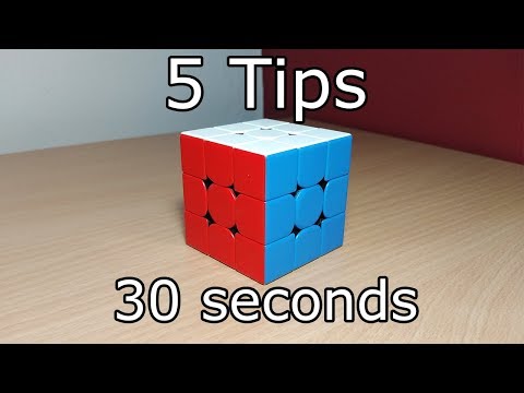 5 Tips to average under 30 seconds with a 3x3x3 Rubik's cube