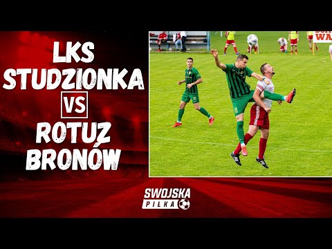 BARAŻ O KLASĘ OKRĘGOWĄ: LKS STUDZIONKA - ROTUZ BRONÓW (SKRÓT 1. MECZU)