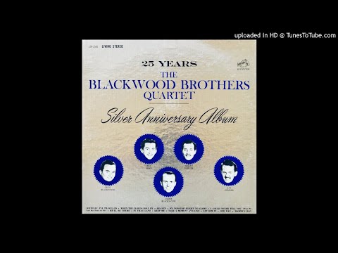 The Silver Anniversary Album LP - The Blackwood Brothers Quartet (1962) [Full Album]