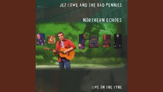 Music video thumbnail preview for The Famous Working Man by Jez Lowe and The Bad Pennies