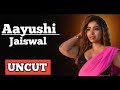 Aayushi Jaiswal Uncut Video Aayushi Jaiswal Uncut Webseries