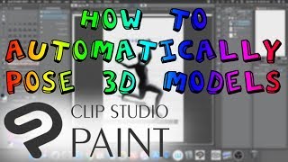 [Clip Studio] How to Automatically Pose 3D Models