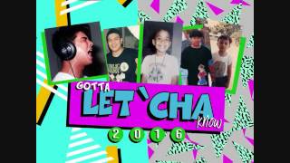 Dash Calzado &amp; Lunch Money Project - Gotta Let &#39;Cha Know 2016 (Francis M tribute)