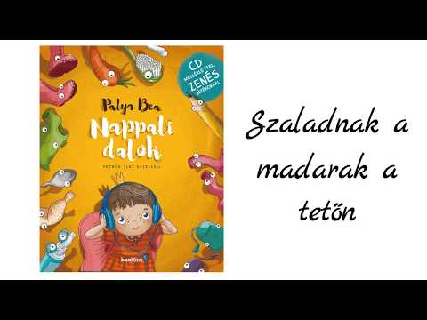 Palya Bea: Szaladnak a madarak a tetőn - NAPPALI DALOK