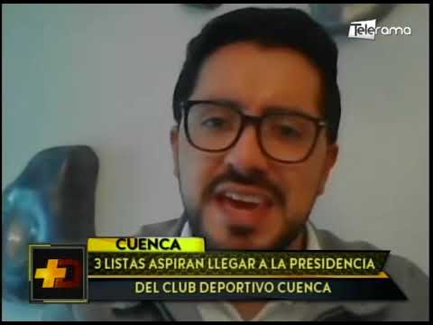 3 listas aspiran llegar a la presidencia del club Deportivo Cuenca
