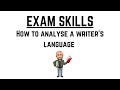English Exam Revision Exam Skills How To Analyse A Writer S Language