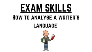 English Exam Revision: Exam Skills - How to Analyse a Writer