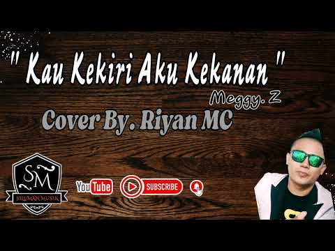 LIVE MUSIC - KAU KIRI AKU KE KANAN (Meggy.z) - Cover - RIYAN MC - ORGAN TUNGGAL - STYLE YAMAHA SX900