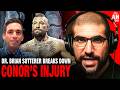 What Happened To Conor McGregor S Knee Dr Brian Sutterer Explains Provides Return Timeline