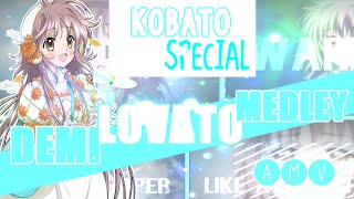 DEMI LOVATO MEDLEY ~ KOBATO SPECIAl AMV