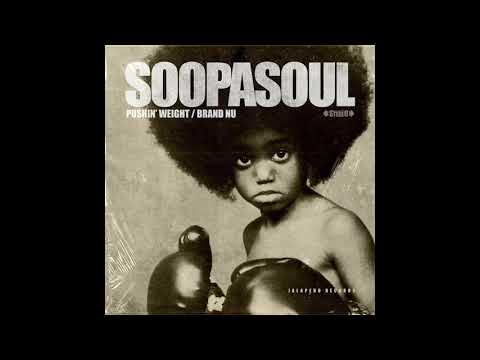 Soopasoul - Pushin' Weight (from 2017 EP)