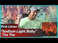 The The- Sodium Light Baby REACTION & REVIEW