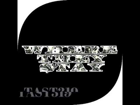 TAST319 - WHERE THEY STAY?