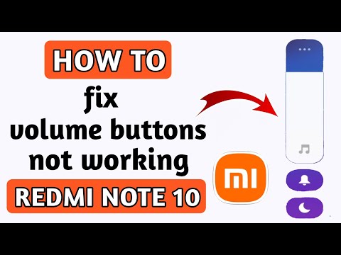 how to fix redmi note 10 volume buttons not working