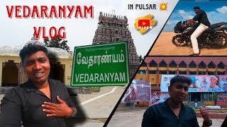 🔥 VEDARANYAM - A View❣️ Full Vlog In Tamil 