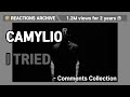 [Comments Collection] Camylio - i tried