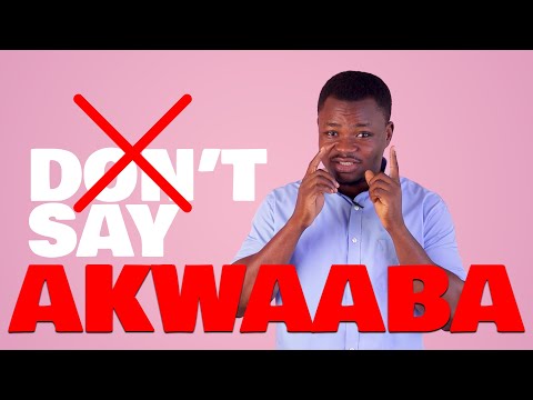 DON'T SAY AKWAABA! | LEARNAKAN.COM
