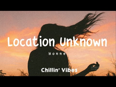 Location Unknown - HONNE ft. BEKA (Lyrics)