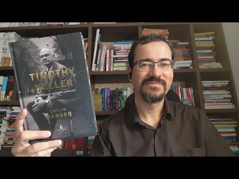A biografia de Tim Keller por Collin Hansen