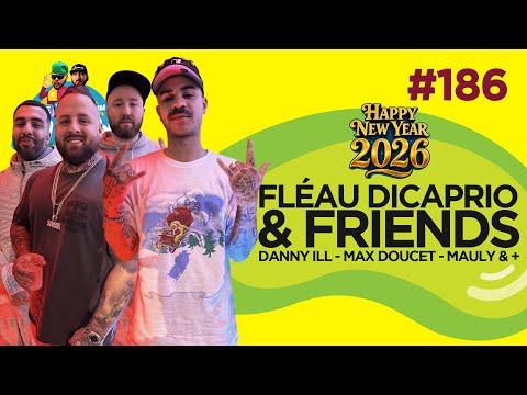 Le Temps d'un Jujube #186 - Fléau Dicaprio & Friends (Danny Ill, Max Doucet, Mauly & +) HNY 2026