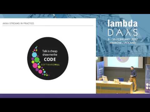 A Practical Introduction to Akka Streams - Jacek Kunicki (Lambda Days 2017)