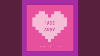 Fade Away