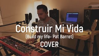 CONSTRUIR MI VIDA /Cover -Passion, Pat Barret