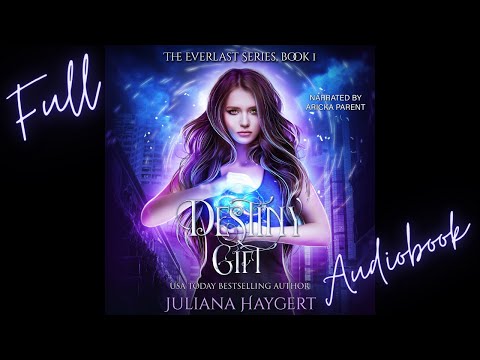 FREE Full Urban Fantasy Audiobook DESTINY GIFT (Everlast #1) by Juliana Haygert