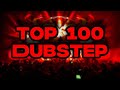 Top 100 Dubstep Songs