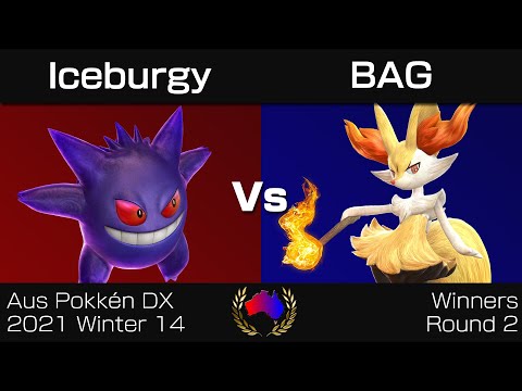 Aus Pokkén DX 2021 Winter 15 - Winners Round 2: Iceburgy (Gengar) vs. BAG (Braixen)
