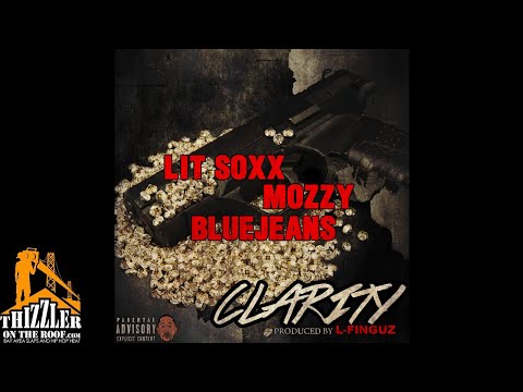 Lit Soxx ft. Mozzy & BlueJeans - Clarity (Prod. L-Finguz) [Thizzler.com Exclusive]
