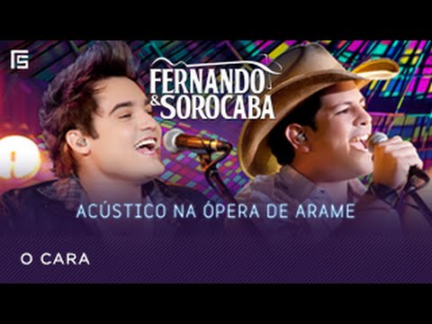 O Cara - Fernando & Sorocaba