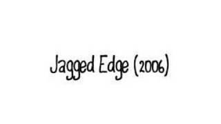 Jagged Edge 15