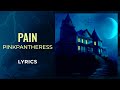 PinkPantheress - Pain (LYRICS) 