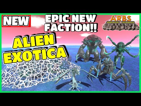 ARBS - NEW FACTION! ALIEN EXOTICA FACTION VS EVERY FACTION