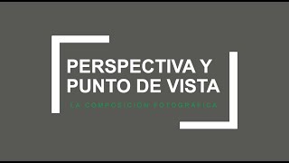 X3 - PERSPECTIVAS, ANGULOS Y ENCUADRES