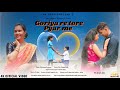 Goriya Re Tore Pyar Me New Nagpuri Romantic Video Love Story Singer Praveen Lugun Garima Ekka 4K