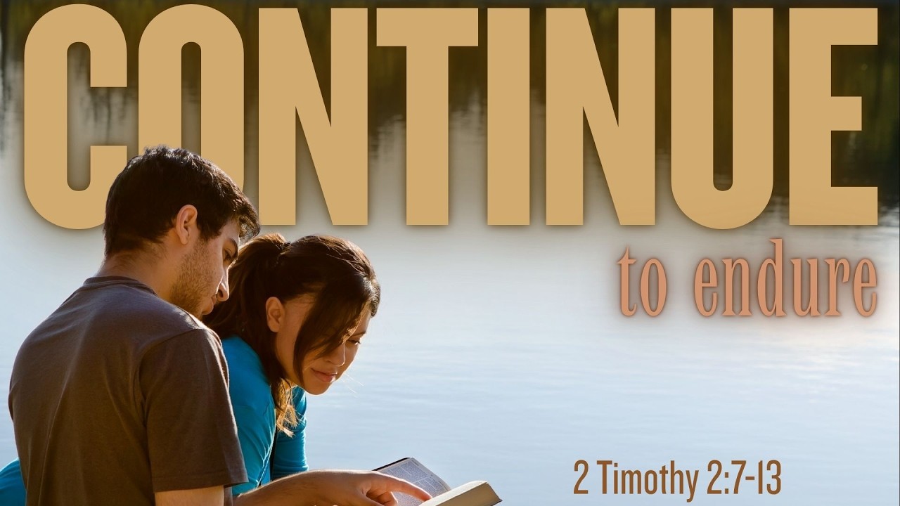 Continue in endurance for others - 2 Timothy 2:1-13
