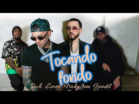 Lenier, Yandel, Nicky Jam & Sech - TOCANDO FONDO (2026) (Concept Song)
