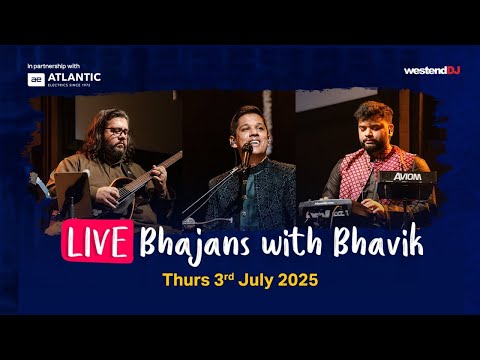 Bhajans with Bhavik - July 2025