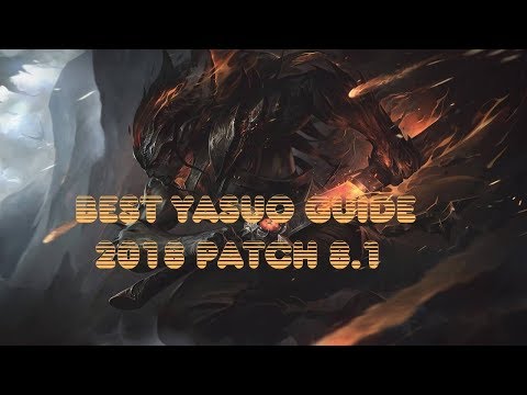 Best Yasuo Guide 2018 - Runes and Builds