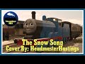 The Snow Song Cover By HeadmasterHastings