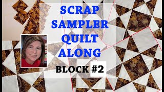 ❗️TAME YOUR SCRAP STASH ❗️Block 2 of 10 Scrappy Sampler Quilt Tutorial | QUILT-ALONG WITH ME!