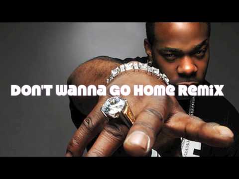 Busta Rhymes / Dj Polique - Don't wanna go home ( DJ CEDRIC REMIX )