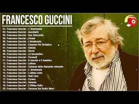 Le migliori canzoni di Francesco Guccini - Il Meglio dei Francesco Guccini - Francesco Guccini 2024